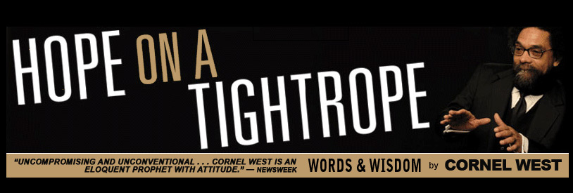 Hope On A Tightrope by Cornel West