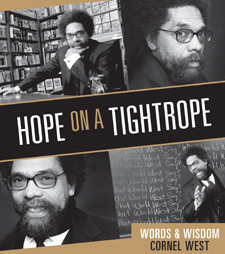 Cornel West - Hope On A Tightrope